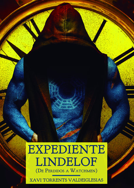 Expediente Lindelof: de Perdidos a Watchmen (Paperback)