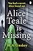 Alice Teale is Missing