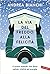 La via del freddo alla felicità by Andrea Bianchi