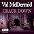 Crack Down by Val McDermid Crack Down by Val McDermid