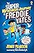 The Super Miraculous Journey of Freddie Yates