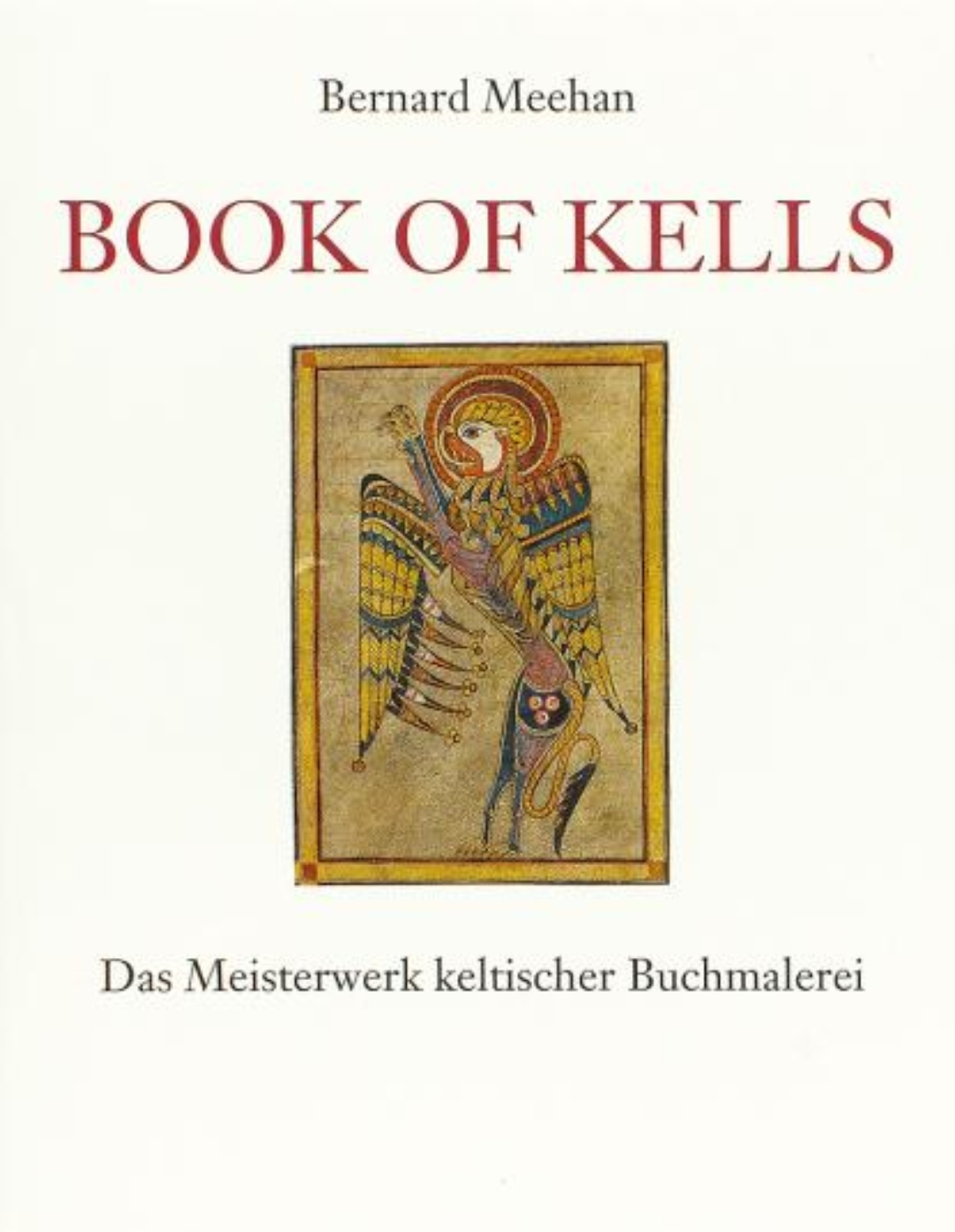 Book of Kells - Das Meisterwerk keltischer Buchmalerei