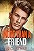 More Than a Friend (More Th...