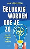 Gelukkig worden doe je zo (en zij kunnen het weten)