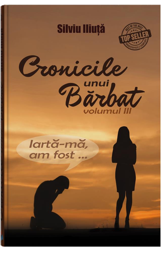 Cronicile unui barbat: volumul III