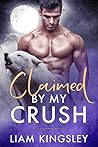 Claimed by My Crush