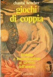 Giochi di coppia: Fantasia e immaginazione al servizio dell'amore (Paperback)