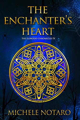 The Enchanter's Heart (The Ellwood Chronicles #4)