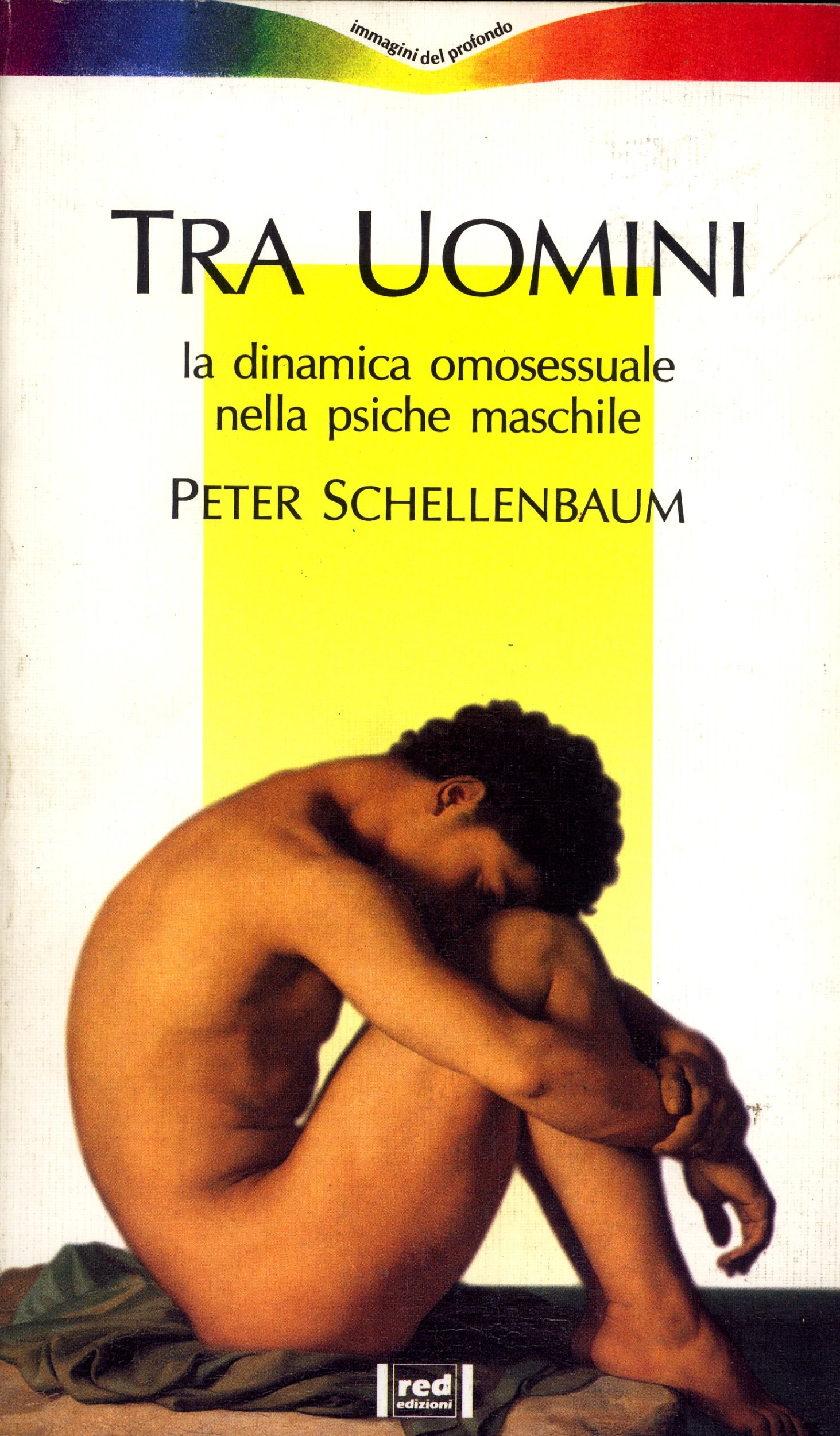 Tra uomini: La dinamica omosessuale nella psiche maschile