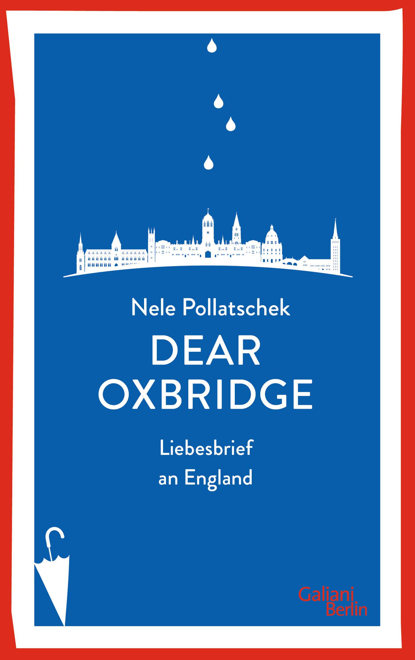 Dear Oxbridge: Liebesbrief an England