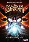 Das Dämonen-Labyrinth  by Corinna Rindlisbacher