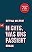 Nichts, was uns passiert