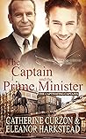 The Captain and the Prime Minister by Catherine Curzon