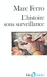 L'Histoire sous surveillance