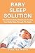 BABY SLEEP SOLUTION: The Ul...