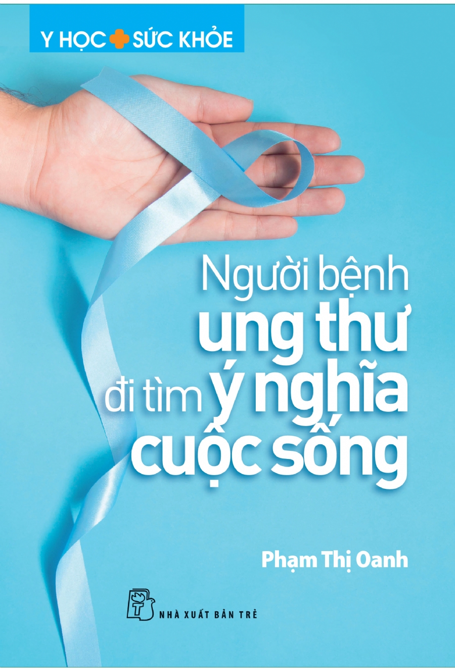 Người bệnh ung thư đi tìm ý nghĩa cuộc sống