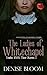The Ladies of Whitechapel London. 1888. Their Stories. by Denise Bloom