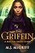 The Griffin by M.J. McGriff