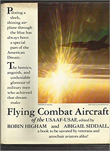 Flying Combat Aircraft of the USAAF-USAF (Hardcover)