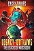 Legacy Outlaws (The Legacies of Mars Book 2)