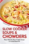 Slow Cooker Soups...