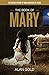 The Book of Mary: The Untol...