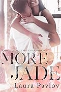 More Jade  (A Love You More Rock Star Romance,  #1)
