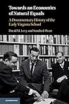 Book cover for Towards an Economics of Natural Equals: A Documentary History of the Early Virginia School