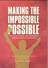 MAKING THE IMPOSS...