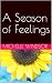 A Season of Feelings