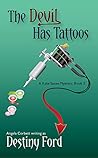 The Devil Has Tattoos (Kate Saxee Mystery, #3) The Devil Has Tattoos (Kate Saxee Mystery, #3)