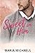 Sweet on Him (The Sweet Lif...