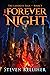 The Forever Night by Steven Kelliher The Forever Night by Steven Kelliher