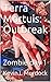 Terra Mortuis: Outbreak: Zo...