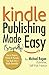 Kindle Publishing Made (Stu...