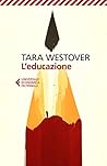 L'educazione by Tara Westover