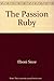 The Passion Ruby