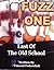 Fuzz One: Last of the Old S...