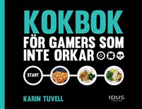 Kokbok för gamers som inte orkar (Paperback)