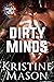 Dirty Minds by Kristine Mason