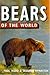 Bears of the World