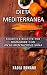Dieta Mediterranea: Segreti...