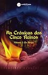 As Crónicas dos Cinco Reinos Volume I by Francisco Ramalheira