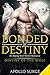 Bonded by Destiny (Destiny ...