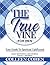 The True Vine: Your Guide T...