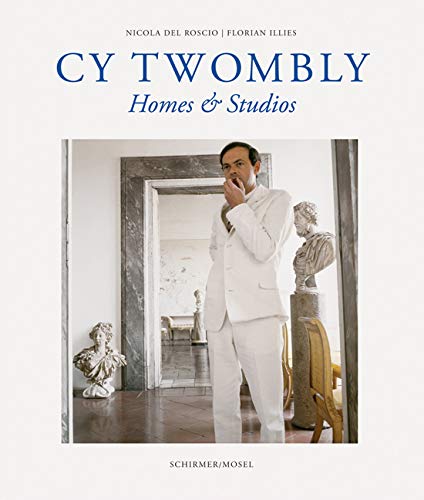 Cy Twombly Homes & Studios (Hardback) /franCais/anglais/allemand