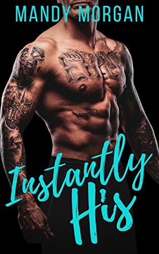 Instantly His (OTT Obsessed Book 1)