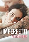 Imperfetti by Alessia Iorio