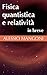Fisica quantistica e relati...