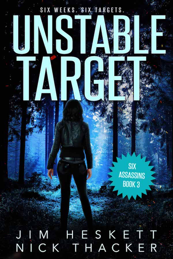 Unstable Target (Six Assassins, #3)